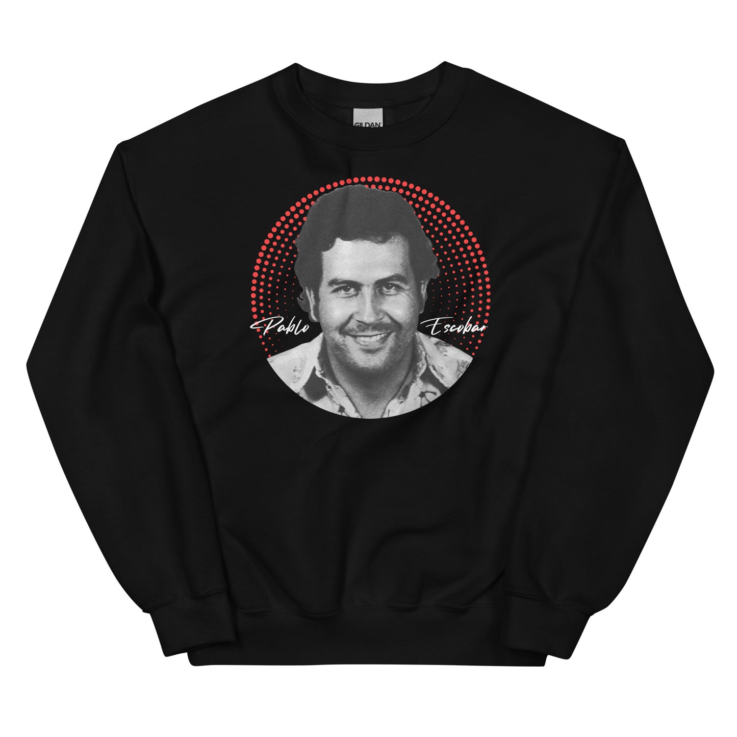 Pablo Escobar, El Patron, Cartel de Medellin Grafikdesign Unisex Sweatshirt