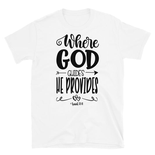 Wo Gott führt, sorgt er für ein passendes Unisex-Softstyle-T-Shirt